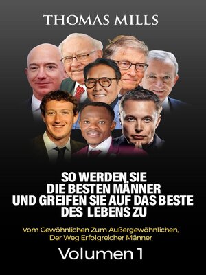 cover image of So Werden Sie Die Besten Männer Und Greifen Sie Auf Das Beste Des Lebens Zu